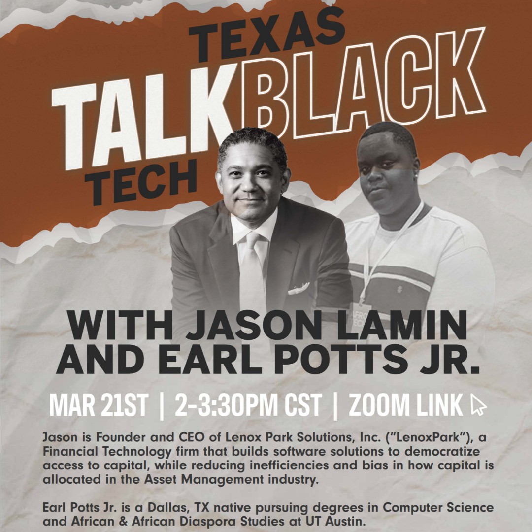 AADS_UT's tweet photo. #SXSWEDU may be over but let's consider it extended for one day only 

Join us for our 1st #TexasTalkBlack with #texasexes Jason Lamin founder of  Lenox Park Solutions, Inc. &amp; UT Black Studies + CPU Science double-major and #DTX native Earl Potts Jr.

Registration link in bio https://t.co/vYKJUgMkS9