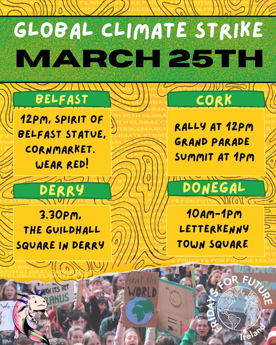 FFFireland's tweet photo. GLOBAL CLIMATE STRIKE - March 25th!

Here are the FFF Strike times &amp; locations from across the island!💥

#fridaysforfuture #PeopleNotProfit 
#globalclimatestrike https://t.co/aeLBowckCv