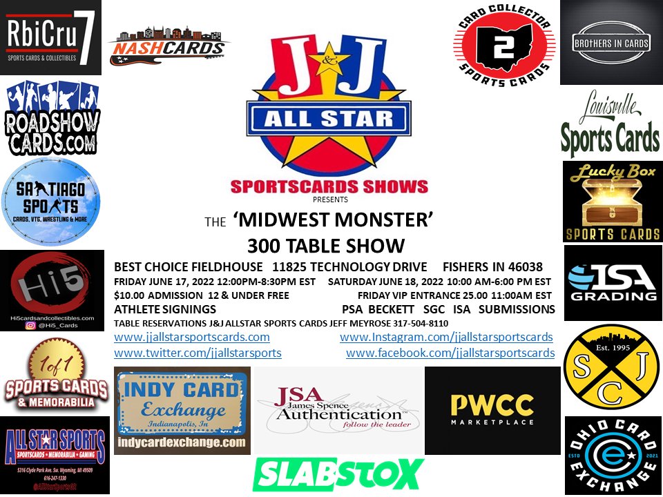 J & J Allstar Sportscards Shows @jjallstarsports 'Midwest Monster' 300+ Table Show June 17-18, 2022 in Indy is GROWING!! Tables available! #Midwestmonster @PWCCmarketplace @SlabStox @JSALOA #cards  #sportscardsforsale #TradingCards #autographed #gradedcards #cardshows #fanatics