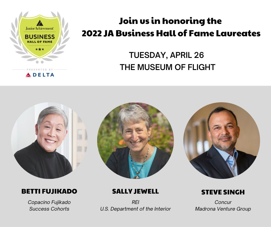 JAwashington1's tweet photo. Join us for the induction ceremony for the 2022 JA Business Hall of Fame Laureates on April 26 at The Museum of Flight! We are excited to honor the remarkable achievements and community impact of Betti Fujikado, Sally Jewell, and Steve Singh. RSVP today  https://t.co/nsE1CyAEeG https://t.co/puA16epoFA