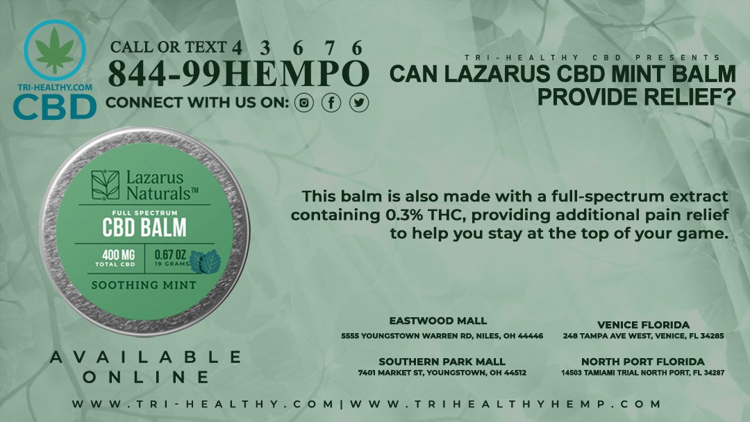 A CBD balm is a great option for instant pain relief. ow.ly/b12S50I7Fai #LazarusBalm #CBDBalm #SoothingMint #CBDMintBalm #Relief #MusclePain #Balm #TriHealthyCBD