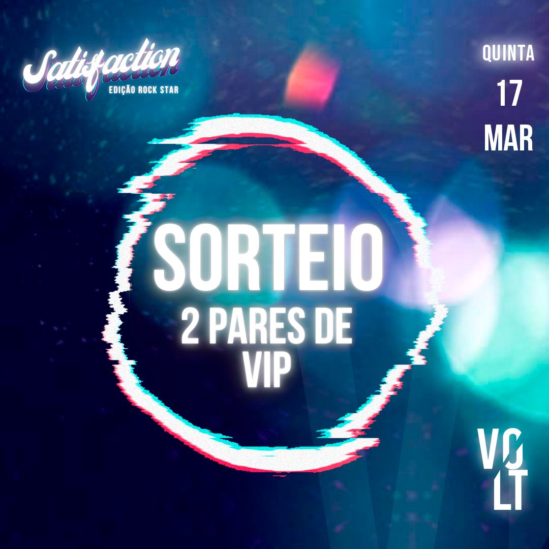Quer curtir a queridinha do Volt Club na faixa? 

Vamos SORTEAR DOIS PARES DE ENTRADAS VIP para a
 SATISFACTION
EDIÇÃO ROCKSTAR! 

Para participar você precisa: 
▪️Dar RT nesta publicação
▪️Seguir o <a href="/voltclubcwb/">Volt Club CWB</a> 

Resultado saí amanhã, 17/03, às 18:00

Boa sorte 🔥