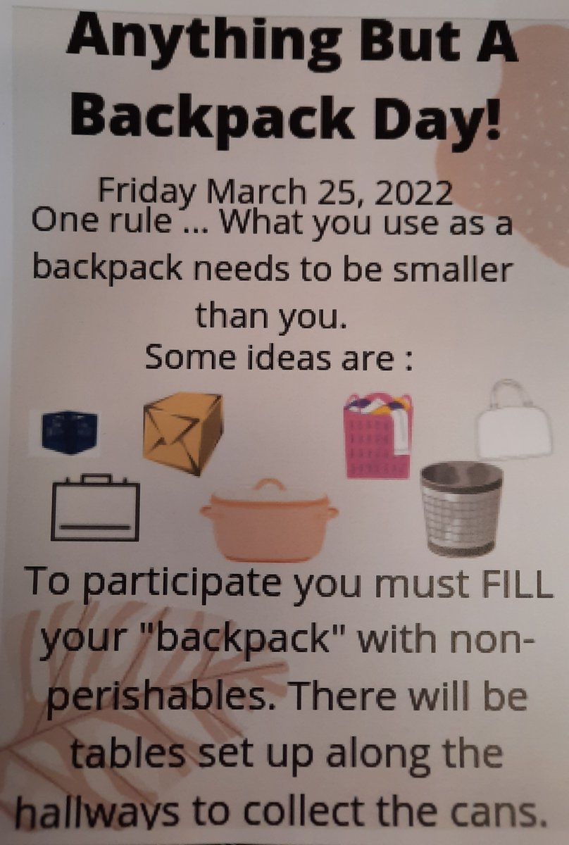 Maple Place Student Leadership is sponsoring "Anything But a Backpack," Friday, March 25.  FILL your "backpack," with items for Family Promise of Oceanport.  Items needed diapers, baby wipers, laundry detergent and non-perishables.  Have Fun &amp; Be Creative!