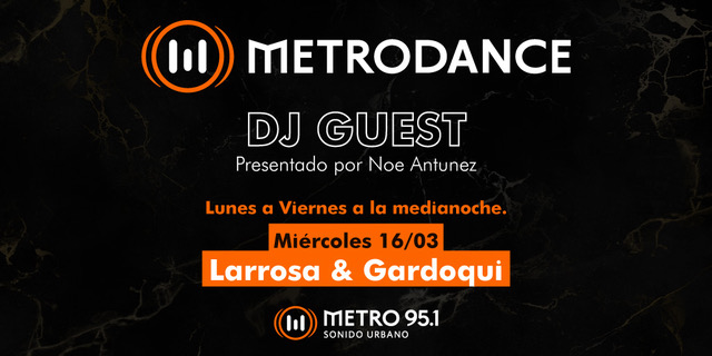 mph951fm's tweet photo. Esta medianoche @noeantunez presenta Metrodance Dj Guest. Hoy Dj Set exclusivo de #Larrosa&amp;Gardoqui

Lunes a Domingos 22 a 04hs Metrodance en vivo acá https://t.co/WbsSesmatG

#radiometro #metrodance #musicaelectronica #metro951 #radioshow #djguest #housemusic https://t.co/rYxc2ZfY3v