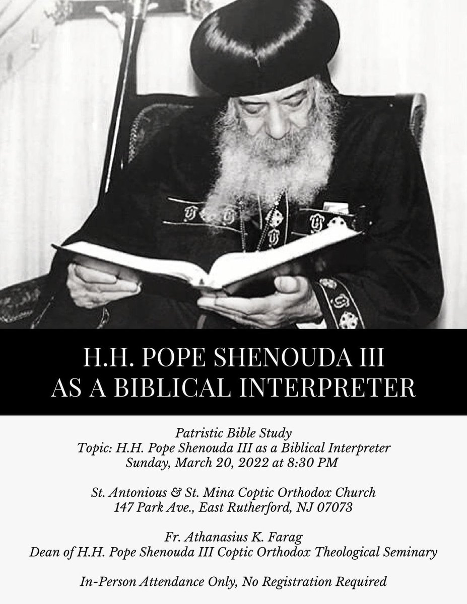 PSIIICOTS's tweet photo. ANNOUNCEMENT: 

In commemoration of the tenth anniversary of the departure of the great teacher, father, and founder of our seminary, His Holiness Pope Shenouda III, we are honored to announce this upcoming lecture delivered by our dean, Fr. Athanasius K. Farag. All are invited! https://t.co/YBZqRXA2oI