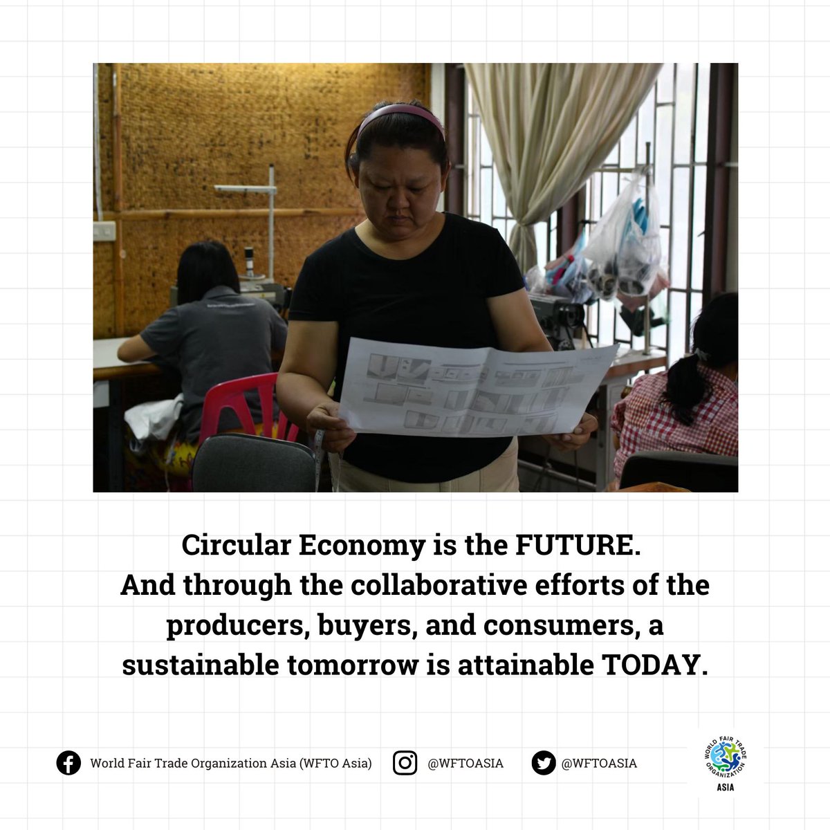 WFTO Asia believes in the power of collaborative efforts between our producers, consumers, and buyers. By #SupportingFairTrade and #CircularEconomy we are given better opportunities to thrive and combat climate change for the future.