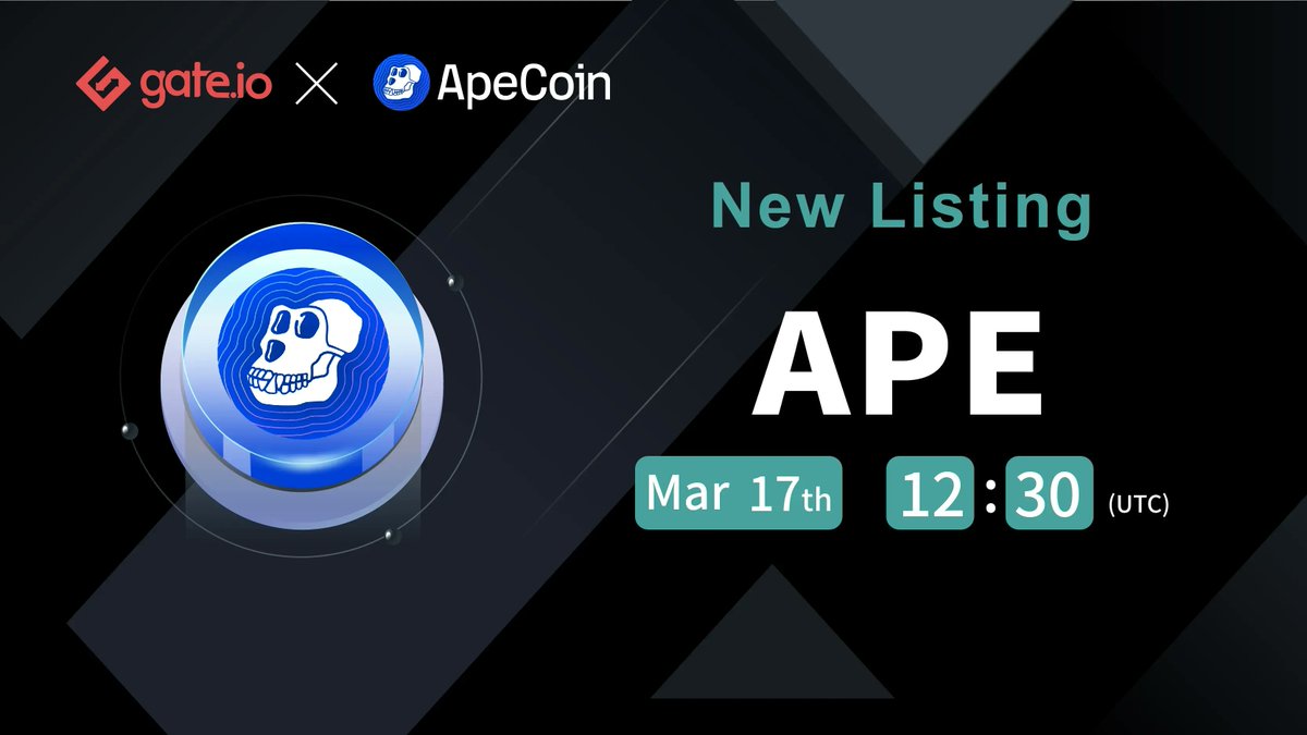 gate_io's tweet image. 🔥#Gate.io New Listing @apecoin

Trading Pairs: $APE/#USDT
Trading Time: Mar 17th, 12:30 PM UTC

⚡️Deposit: <a style="text-decoration: none;" rel="nofollow" target="_blank" href="https://t.co/jkZFhnrsfz">gate.io/myaccount/depo…</a>
⚡️Trade: <a style="text-decoration: none;" rel="nofollow" target="_blank" href="https://t.co/76wGGS7dnc">gate.io/trade/APE_USDT</a>
📜Details: <a style="text-decoration: none;" rel="nofollow" target="_blank" href="https://t.co/gAuPbRfpcR">gate.io/article/25727/…</a>