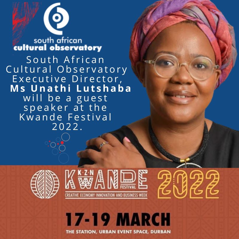 SACulturalObs's tweet photo. Join South African Cultural Observatory Executive Director, Ms Unathi Lutshaba at the first annual KZN Kwande Festival.

For more information, live stream links and registration links: https://t.co/vtb0E48Ks1 
#SACO #SACulture #SACreatives #KwandeFest #CreativeEconomy https://t.co/lkanRfUTYS