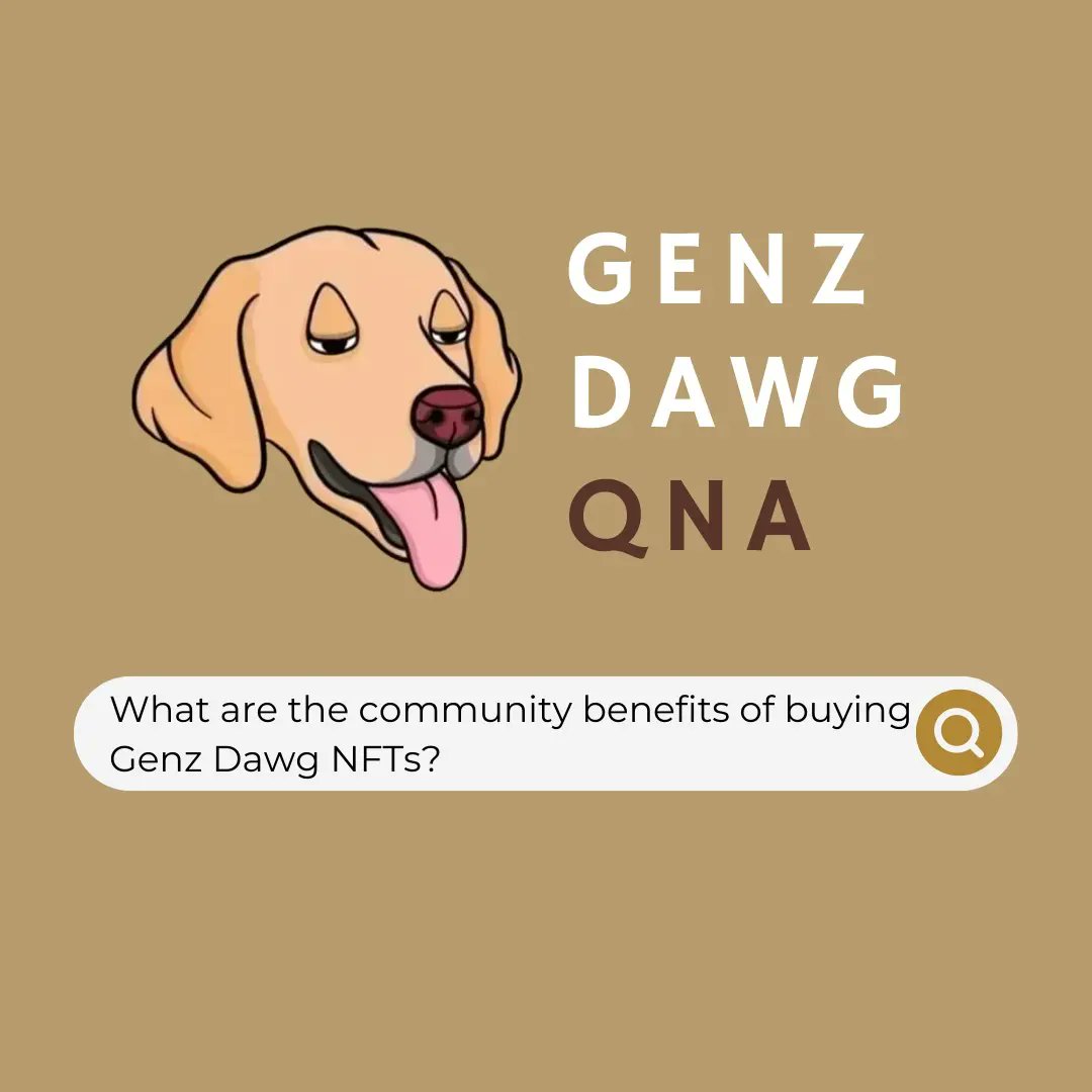 GenzDawg's tweet photo. @GenzDawg QNA #3 - What are the community benefits of buying @GenzDawg NFTs?

#nft #genz #nftart #crypto #cryptos #cryptocurrency #NFTCommunity #doggos https://t.co/zZcDlC5MUI