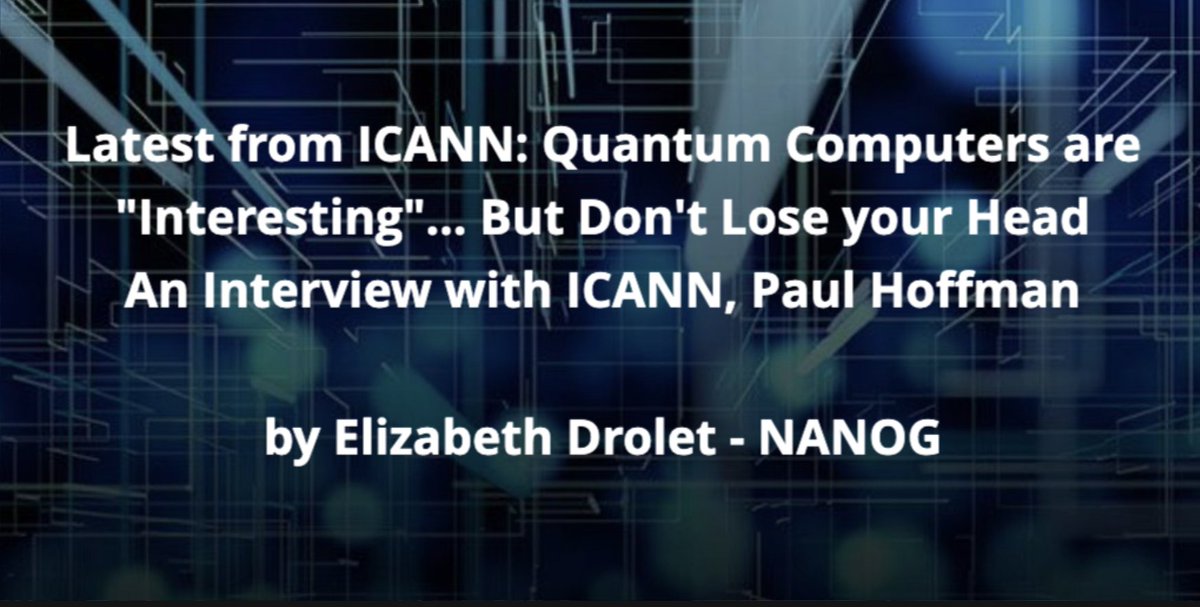 A recent OCTO publication discussed the hot topic of quantum computing and the Domain Name System. Read <a href="/nanog/">NANOG</a>'s interview to #ICANN's distinguished technologist @paulehoffman to better understand the current status and future of quantum computing >> bit.ly/37r3isr