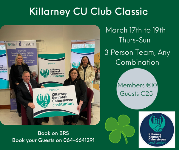 Kenmare Golf Club (@kenmaregolf) on Twitter photo To Celebrate St. Patrick's Weekend, we have a club classic from Thursday to Saturday. 3 person Team, any combination of Ladies, Men or Mixed. Re-Entry allowed with a different team. Thanks again to <a href="/killarneycu/">Killarney | Kenmare | Caherciveen CU</a> for their sponsorship of this annual event.
#kenmare #golfinkerry To Celebrate St. Patrick's Weekend, we have a club classic from Thursday to Saturday. 3 person Team, any combination of Ladies, Men or Mixed. Re-Entry allowed with a different team. Thanks again to <a href="/killarneycu/">Killarney | Kenmare | Caherciveen CU</a> for their sponsorship of this annual event.
#kenmare #golfinkerry