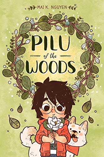 Pilu of the Woods by Mai K. Nguyen Pilu of the Woods by Mai K. Nguyen