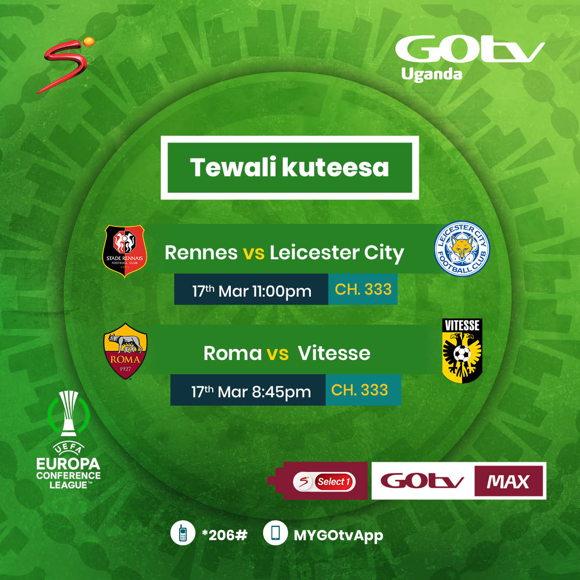 GOtvUganda's tweet photo. Saawa ya vaawo mpitewo mu Europa Conference League 😆! Enjoy tears and celebrations tonight starting 8:45 PM on Select 1 Ch 333.
Download MyGOtv App: https://t.co/l5isueNaz6 to upgrade your package and get stepped up to the next.
#LinnyaGradeNeGOtv #OurHomeOurFootball https://t.co/JuwGHIw1zE