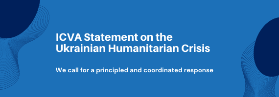 ICVA Statement on the Ukrainian Humanitarian Crisis – A Call for a Principled and Coordinated Response