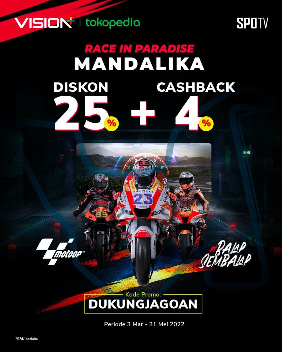 okezonenews's tweet photo. Nonton balapan MotoGP terlengkap hanya di @visionplusid!
Kalau kamu beli kamu beli paket Vision+ Premium di
@tokopedia kamu bisa dapat diskon 25% + Cash back 4% dengan menggunakan kode voucher 'DUKUNGJAGOAN'
https://t.co/vB9HQuQWtH
#VisionplusXTokopedia https://t.co/7Crp8XOqaD