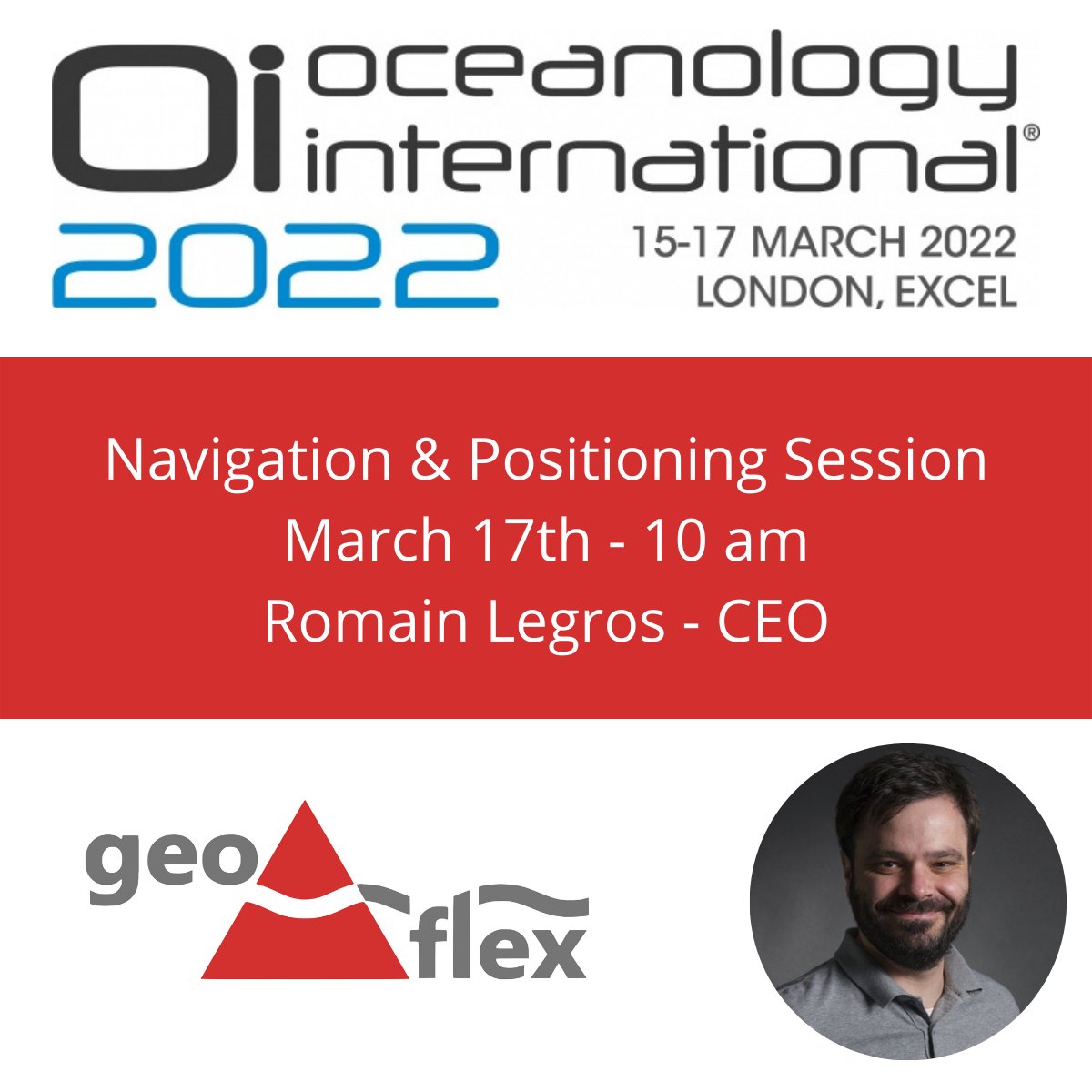 <a href="/Geoflex_GNSS/">Geoflex</a> CEO Romain Legros will take the stage today at <a href="/OceanologyIntl/">Oceanology International</a> .