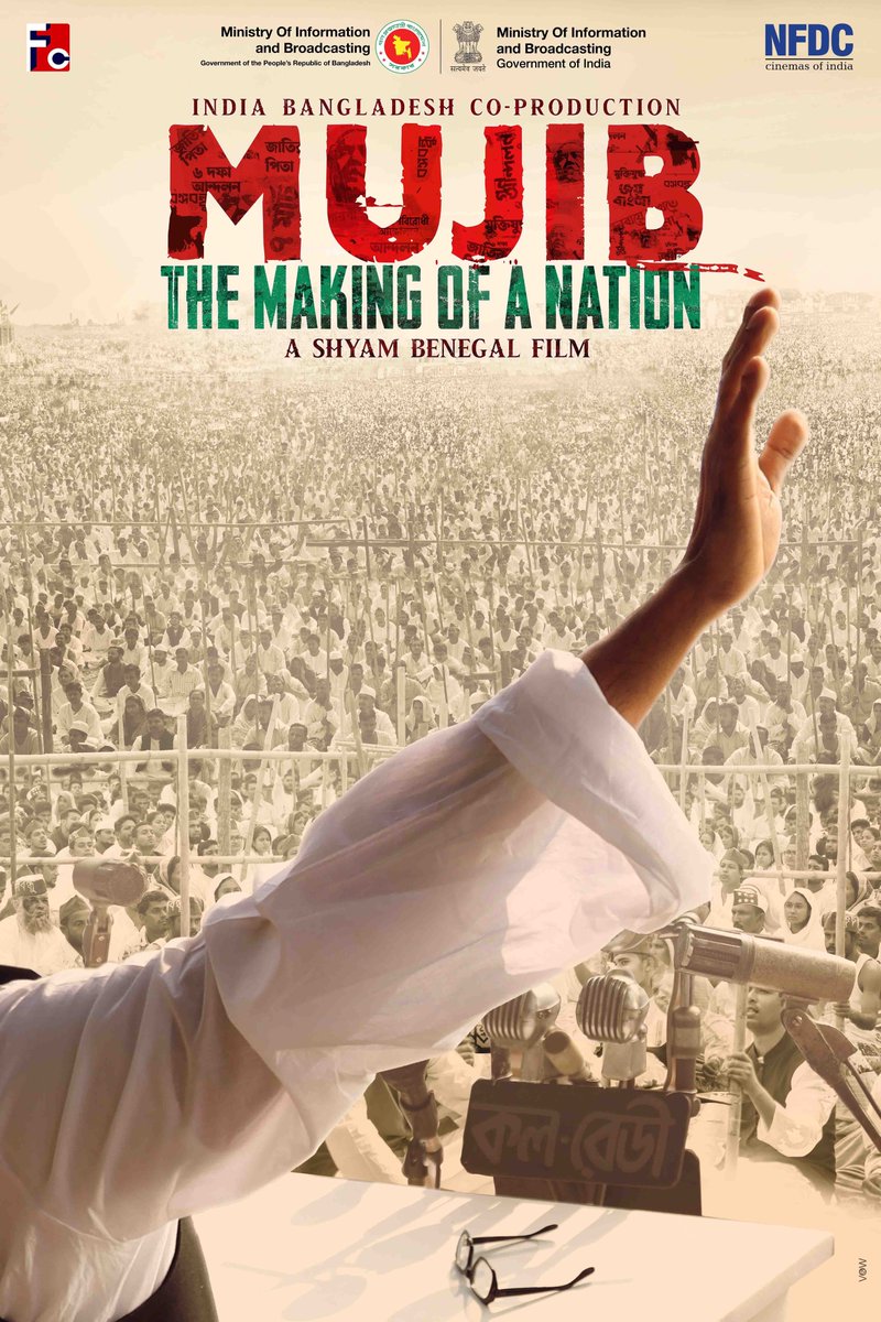 Unveiling the poster of India - Bangladesh Co-production feature film Mujib - The Making of a Nation, a biopic  directed by Shyam Benegal, It is a story of an inspiring statesman and the greatest leader of Bangladesh. #ArifinShuvoo &amp; #NusratImroseTisha are in the lead roles.