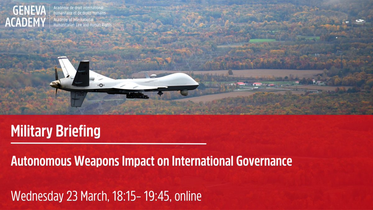 Geneva Academy of IHL and Human Rights (@geneva_academy) on Twitter photo Join us online next Wednesday for our #MilitaryBriefing with <a href="/ChrisJenks_SMU/">chris jenks</a> on #autonomousweapons and their impact on international #governance.
Learn more and register: geneva-academy.ch/event/military… Join us online next Wednesday for our #MilitaryBriefing with <a href="/ChrisJenks_SMU/">chris jenks</a> on #autonomousweapons and their impact on international #governance.
Learn more and register: geneva-academy.ch/event/military…