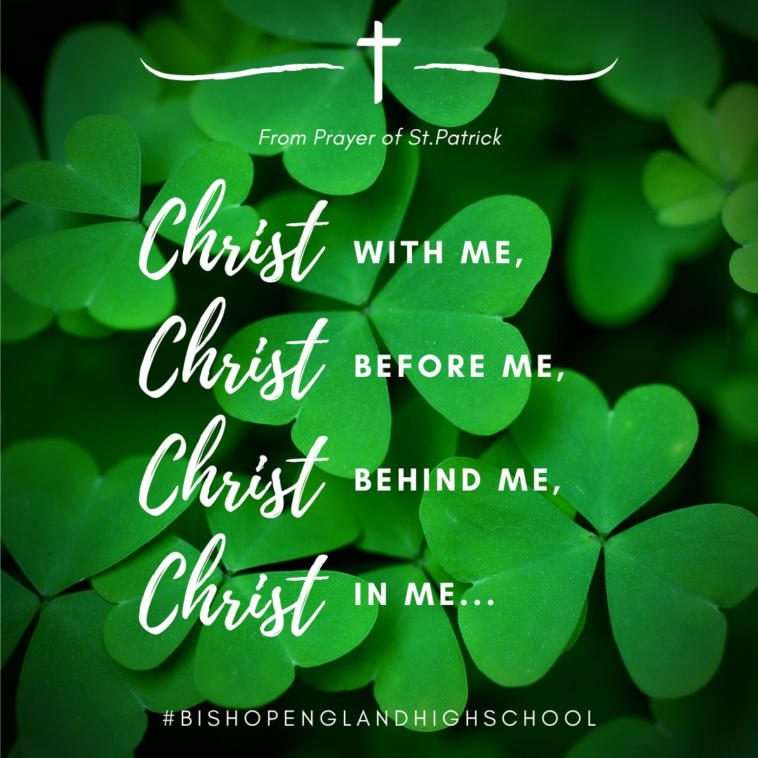 Bishop_England's tweet photo. 🙏 Today we pray the Prayer of Saint Patrick, which reminds us to ask for God's strength to preserve and trust in His wisdom. #PrayerofStPatrick
#stpatricksday
#bishopenglandhighschool https://t.co/iEKS2EnPtC