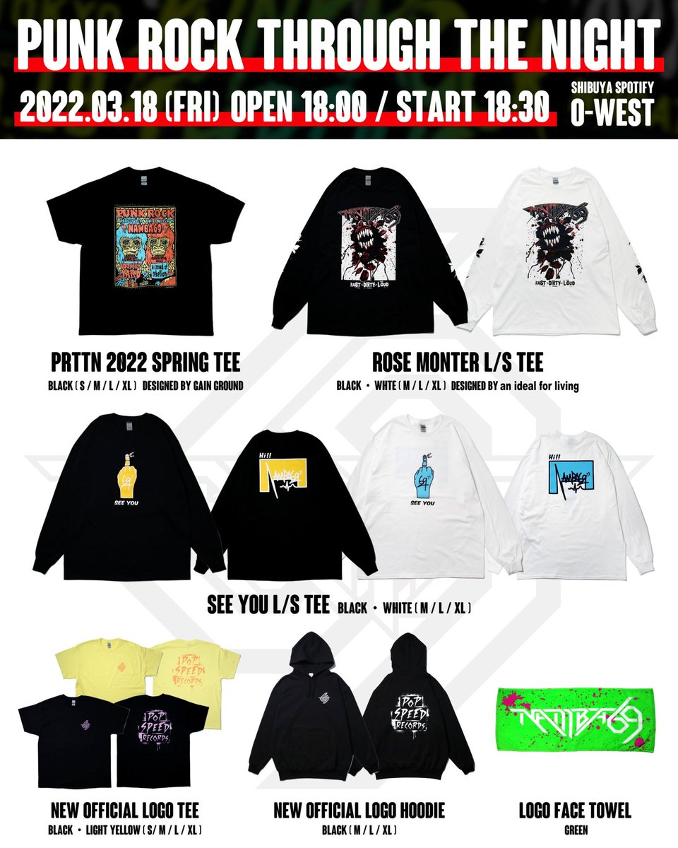 NAMBA69official's tweet photo. 【NEW GOODS】
いよいよ明日です！
"PUNK ROCK THROUGH THE NIGHT" 
@渋谷 Spotify O-WEST

今回のイベントTeeは我らが @gainground025 によるデザイン！
新作ロンTも2種発射！
皆さん是非CHECKお願いします！

※先行物販は16:30〜
チケットをお持ちでない方もご購入いただけます！

#NAMBA69
#PRTTN https://t.co/jY5nHPYgoI