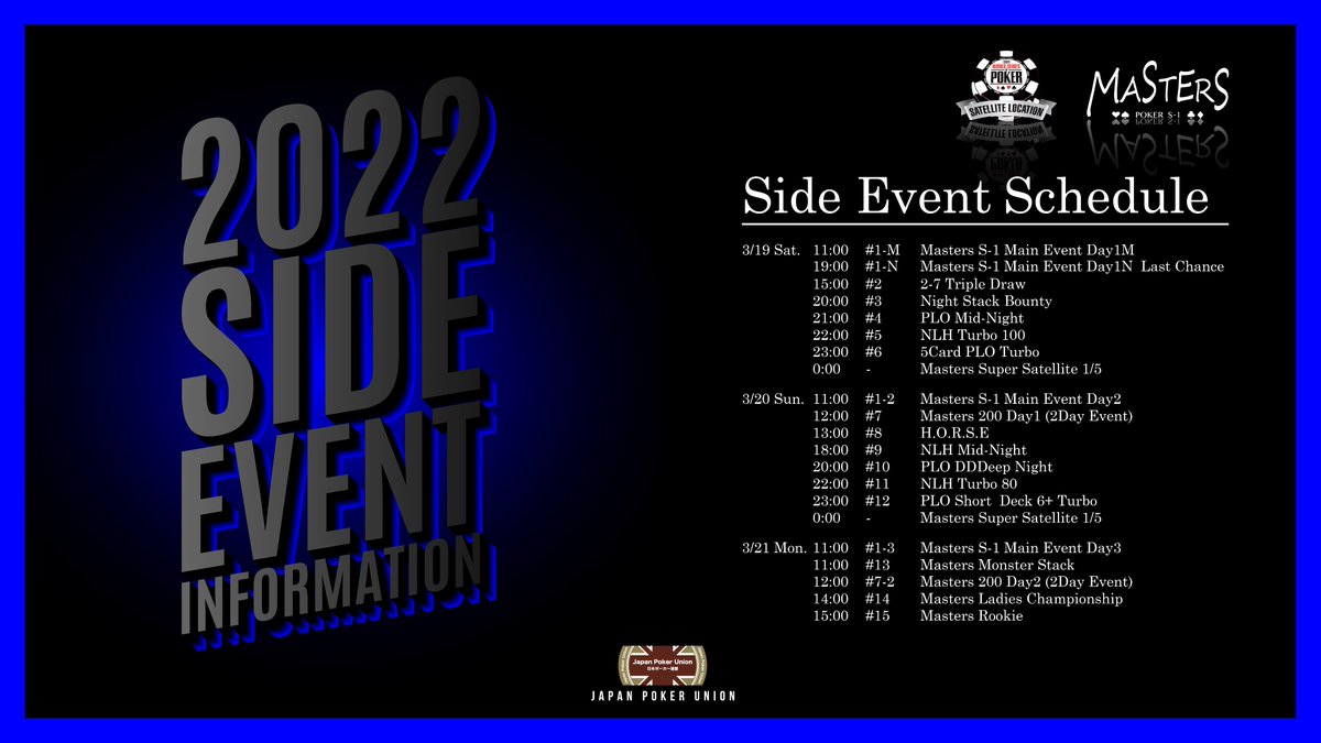 JapanPokerUnion's tweet photo. 3/19 Sat. Tomorrow's Schedule

11:00 #1 Main Event Day1M
19:00 #1 Main Event Day1N Last Chance
15:00 #22-7 Triple Draw
20:00 #3Night Stack Bounty
21:00 #4PLO Mid-Night
22:00 #5NLH Turbo 100
23:00 #6 5 Card PLO Turbo

MASTERS S-1 2022 Player's Guide
▶️ https://t.co/u73j1dxdB9 https://t.co/7zOKWjbBmq