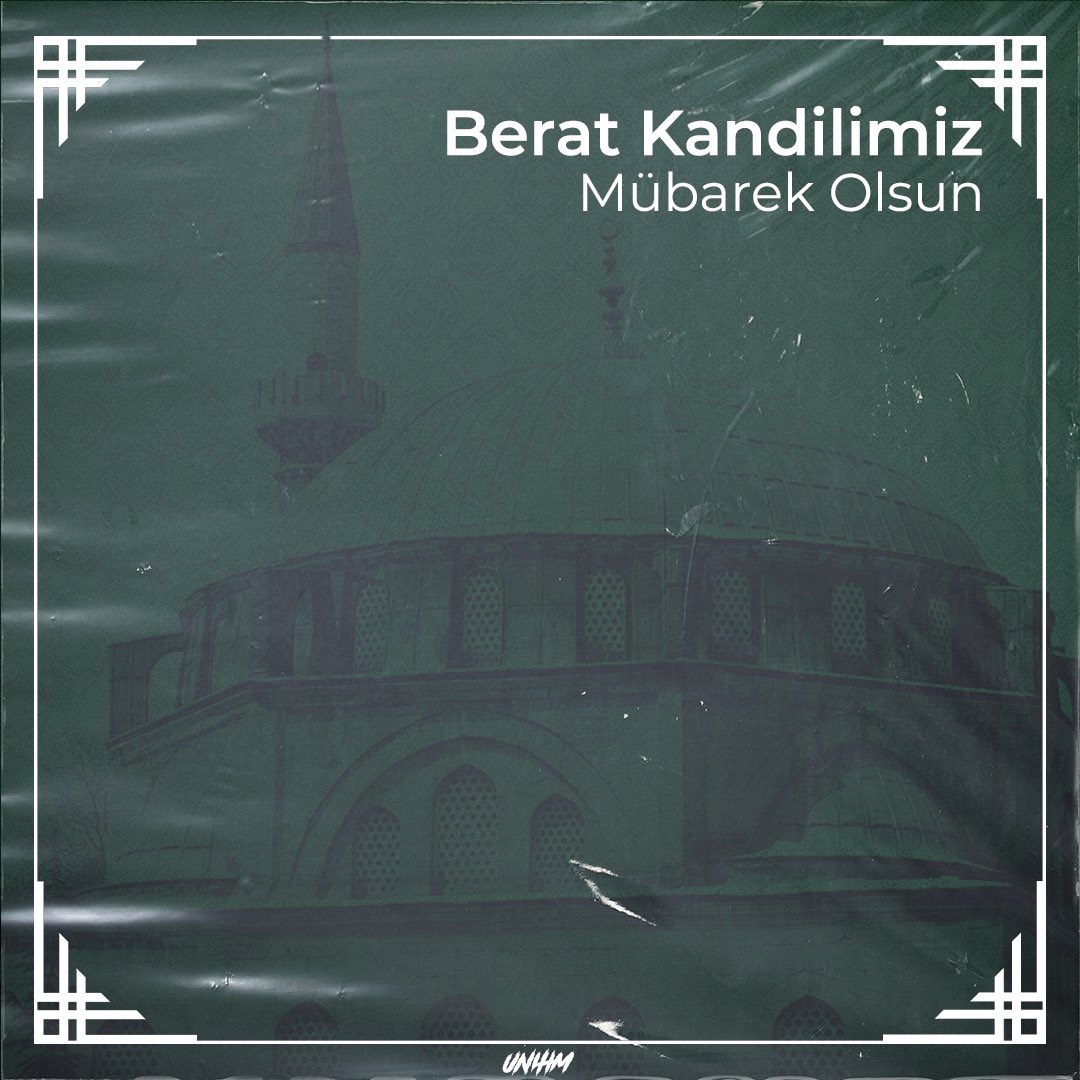 Tüm İslam aleminin Berat Kandili mübarek olsun. #UNIHM