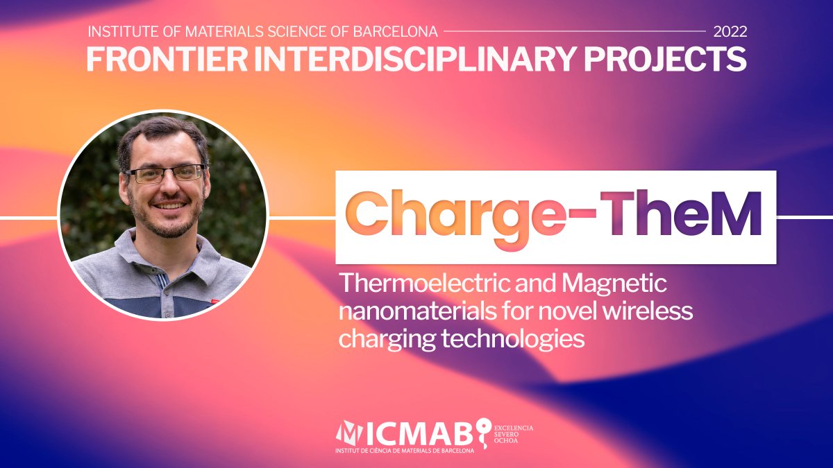icmabCSIC's tweet photo. List of the #FIPs #SeveroOchoa #FUNFUTURE
Category A: Exploration of new ideas and methodologies
#Charge·TheM:
🧲Thermoelectric and magnetic nanomaterials for novel wireless charging technologies
- By Pablo Guardia @NNgroupICMAB https://t.co/jxcWH30oDm
