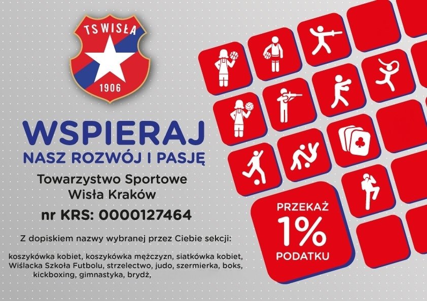 Sympatycy Białej Gwiazdy co roku mają możliwość przekazania 1% podatku dochodowego na rzecz Towarzystwa Sportowego Wisła Kraków.

Towarzystwo Sportowe Wisła Kraków
numer KRS: 0000127464