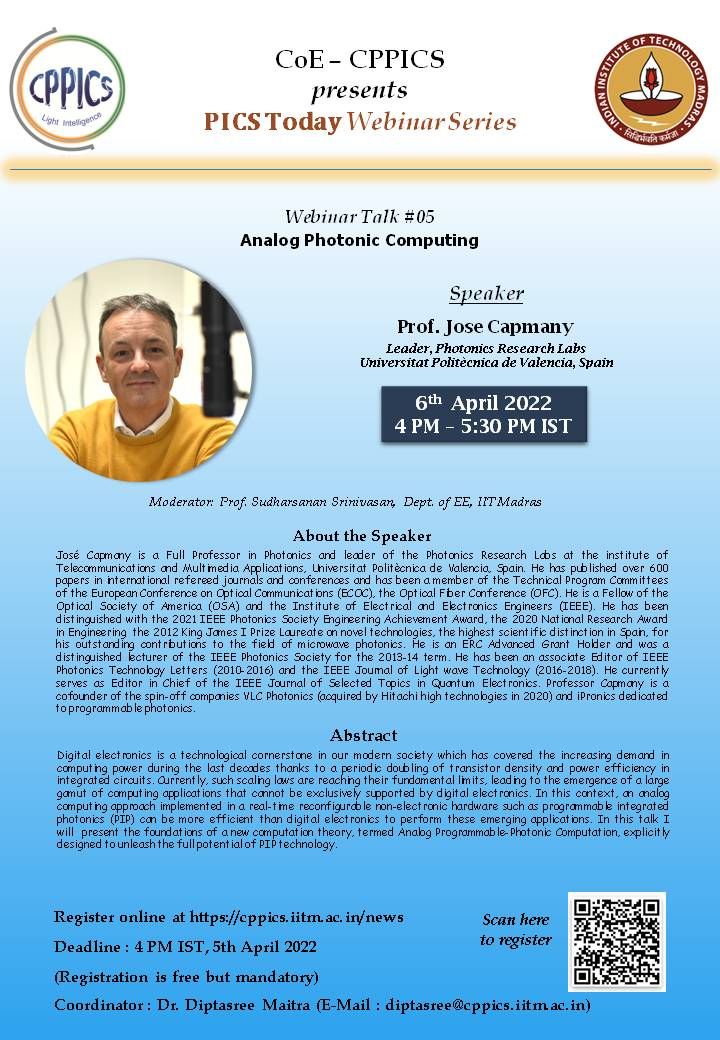 Team CoE-CPPICS is happy to announce the upcoming webinar talk of “PICS-Today.” Prof. JOSE CAPMANY (Leader, Photonics Research Labs, Universitat Politècnica de Valencia, Spain