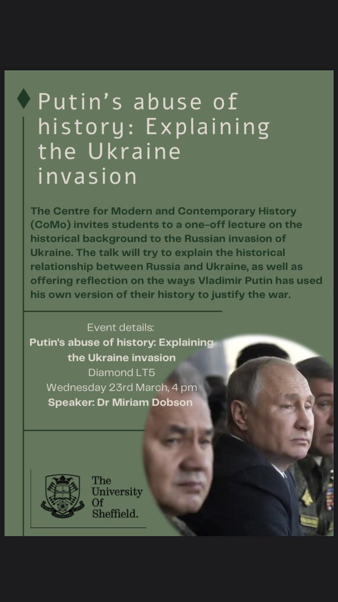 All students are invited to attend our one-off lecture on the historical context of the Russian invasion of Ukraine and Putin’s adaptation of this history: Diamond LT5, Wednesday 23rd March at 4pm.