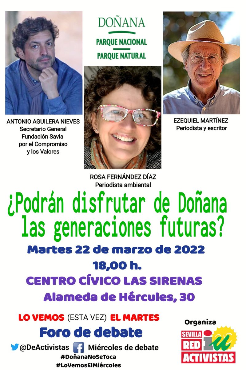 DeActivistas's tweet photo. Otro #ForoDeDebate de importante interés, #Doñana y su futuro, con la participación de Ezequiel Martínez @elcretense2015, Rosa Fdez. Díaz y Ant. Aguilera Nieves, excelentes ponentes que tratarán de contestar a esta pregunta: "¿Podrán disfrutar de Doñana las generaciones futuras?" https://t.co/7YTOseHNIJ