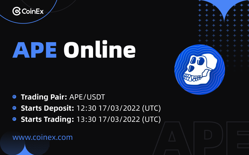 coinexcom's tweet photo. 🚀 New Listing

CoinEx Lists $APE on 17th Mar
@apecoin to empowers a decentralized community building at the forefront of #Web3

✅ Trading Pair: APE/USDT
✅ Deposit &amp; Withdrawal: 12:30PM UTC 17th Mar
✅ Trading: 1:30PM UTC 17th Mar

Learn more 👉 https://t.co/NmNQXWLgFm

#CoinEx https://t.co/1kmgDBR7J2