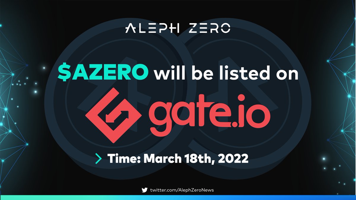 AlephZeroNews's tweet photo. 🎉 $AZERO will be listed on @gate_io on March 18th, 2022.
What are @Aleph__Zero 's upcoming milestones?🚀🚀
#AlephZero #AZERO #Gateio https://t.co/r7S2CFrKjc