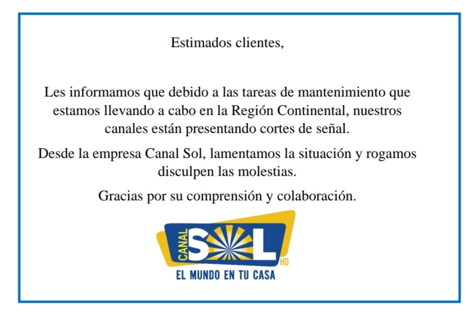 canalsol_tv's tweet photo. Estimados clientes, les informamos que debido a unas tareas de mantenimiento en la Región continental para la mejora de nuestro servicio, algunos canales se verán afectados. Rogamos disculpen las molestias.
Gracias por su comprensión y colaboración. https://t.co/r41ZJiPWle