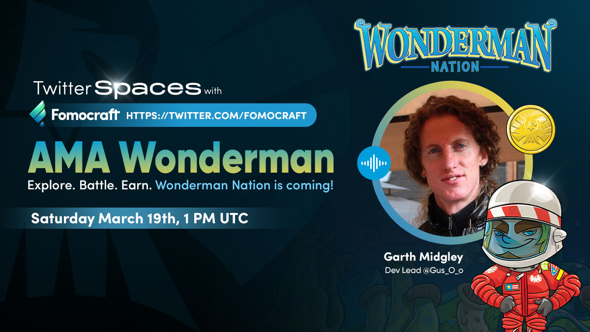 #Wonderman Nation dev lead @Gus_O_o will be stepping on the digital stage for a Twitter space AMA with @FOMOcraft 🗓️ March 19th ⏰ 1pm UTC/9am ET Hosted by @shanghaipreneur from @FOMOcraft What questions do you have for @Gus_O_o? We'll be picking questions from the comments👇