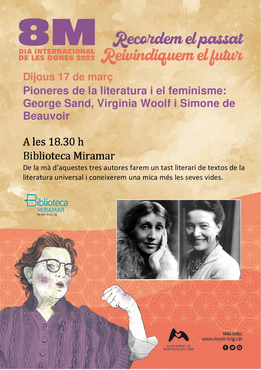 Aquesta tarda més #8M a la #BibliotecaMiramar amb la conferència "Pioneres de la literatura i el feminisme: George Sand, Virgina Woolf i Simone de Beauvoir" a càrrec de Calidoscopi Cultura.