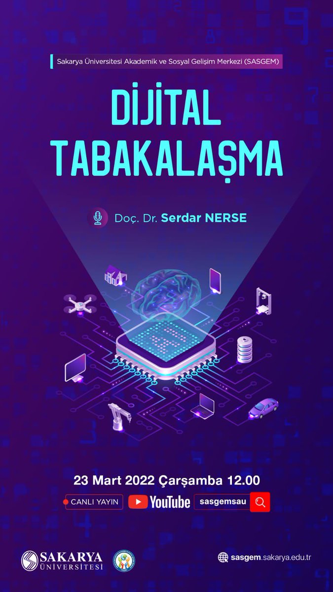 Konuşmacı: Doç. Dr. Serdar NERSE
Konu: Dijital Tabakalaşma
Canlı: youtube.com/c/sasgemsau/fe…
Tarih: 23 Mart 2022 Çarşamba Saat: 12:00

<a href="/sakaryauni/">Sakarya Üniversitesi</a>
<a href="/abdince5854/">abdullah ince</a>
