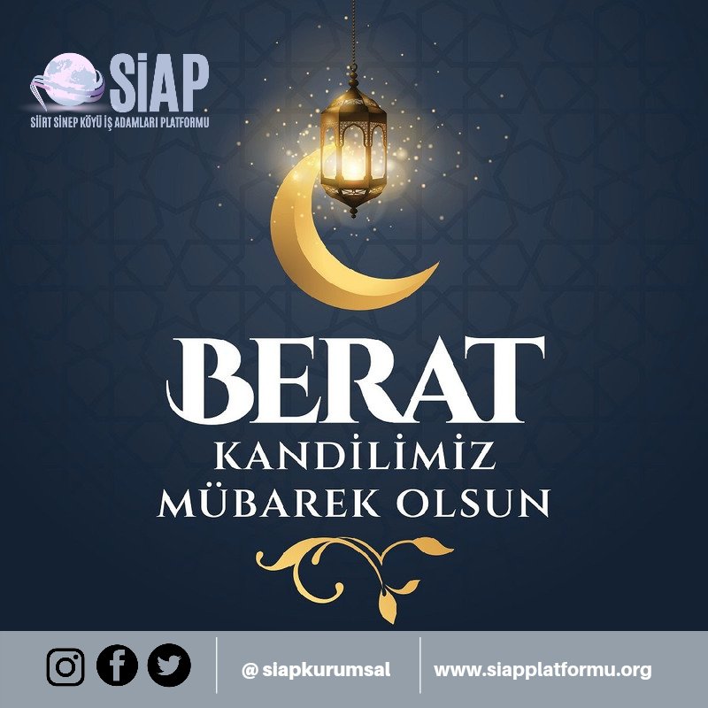 siapkurumsal's tweet photo. Mübarek Berat gecemizin tüm İslam Âlemine sağlık, huzur ve hayırlar getirmesini dileriz. #beratkandili #beratgecesi https://t.co/MVYWOTWMKJ