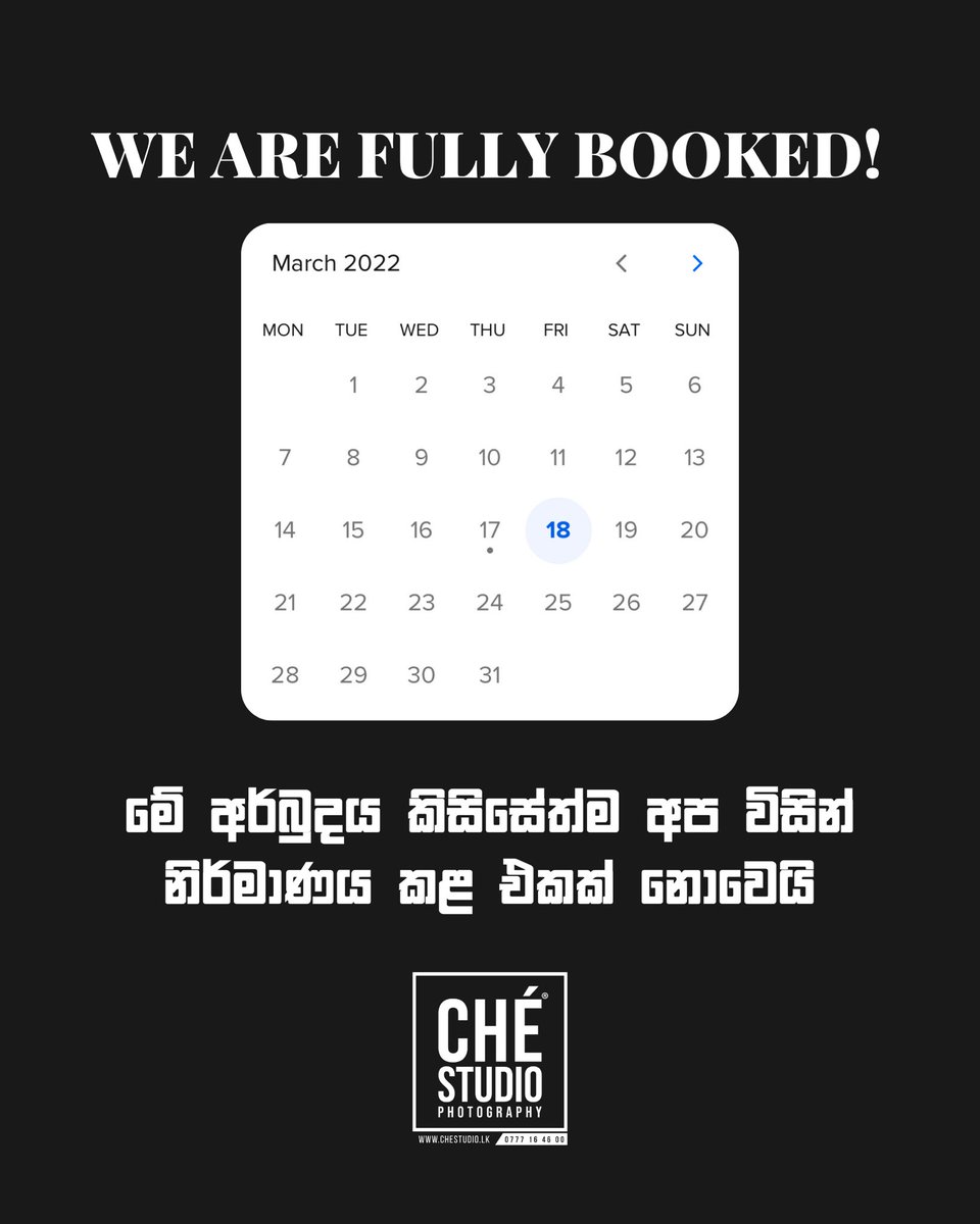 chestudiolk's tweet photo. We are fully booked for the month of March! Thank you. 

මේ අර්බුදය කිසිසේත්ම අප විසින් නිර්මාණය කළ එකක් නොවෙයි - @chestudiolk https://t.co/CyXq4AriSV