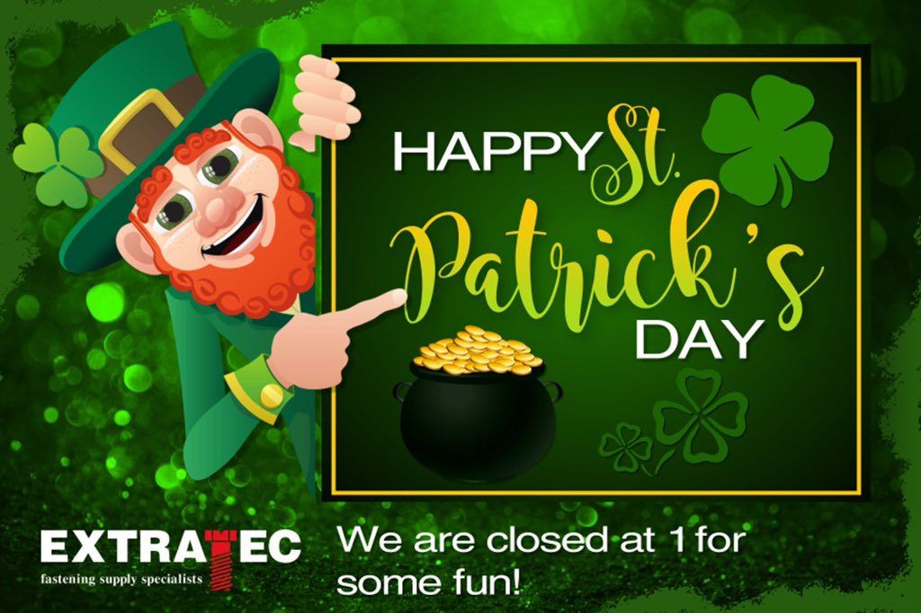 Extratec3's tweet photo. ☘️ 𝙷𝙰𝙿𝙿𝚈 𝚂𝚃 𝙿𝙰𝚃𝚁𝙸𝙲𝙺’𝚂 𝙳𝙰𝚈 ☘️

ᴄᴇʟᴇʙʀᴀᴛᴇ ɪɴ ꜱᴛʏʟᴇ! 😎

𝘖𝘶𝘳 𝘰𝘧𝘧𝘪𝘤𝘦 𝘸𝘪𝘭𝘭 𝘭𝘦𝘵 𝘤𝘭𝘰𝘴𝘦 𝘢𝘵 1𝘱𝘮 𝘵𝘰𝘥𝘢𝘺 𝘢𝘯𝘥 𝘳𝘦𝘵𝘶𝘳𝘯 𝘢𝘴 𝘯𝘰𝘳𝘮𝘢𝘭 𝘵𝘰𝘮𝘰𝘳𝘳𝘰𝘸. https://t.co/UNYWYaZnXA