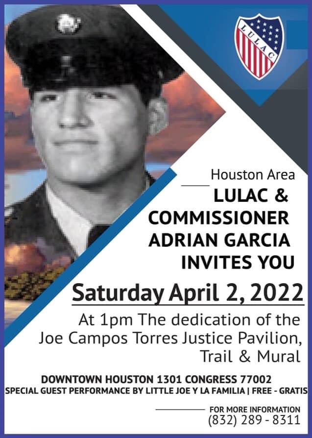 The Joe Campos Torres family, League of United Latin American Citizens (LULAC), the City of Houston, Harris County and  the Buffalo Bayou Partnership invite you to attend the Joe Campos Torres Plaza and Trail Phase I dedication ceremony on April 2, 2022 from 1:00 3:00 p.m.