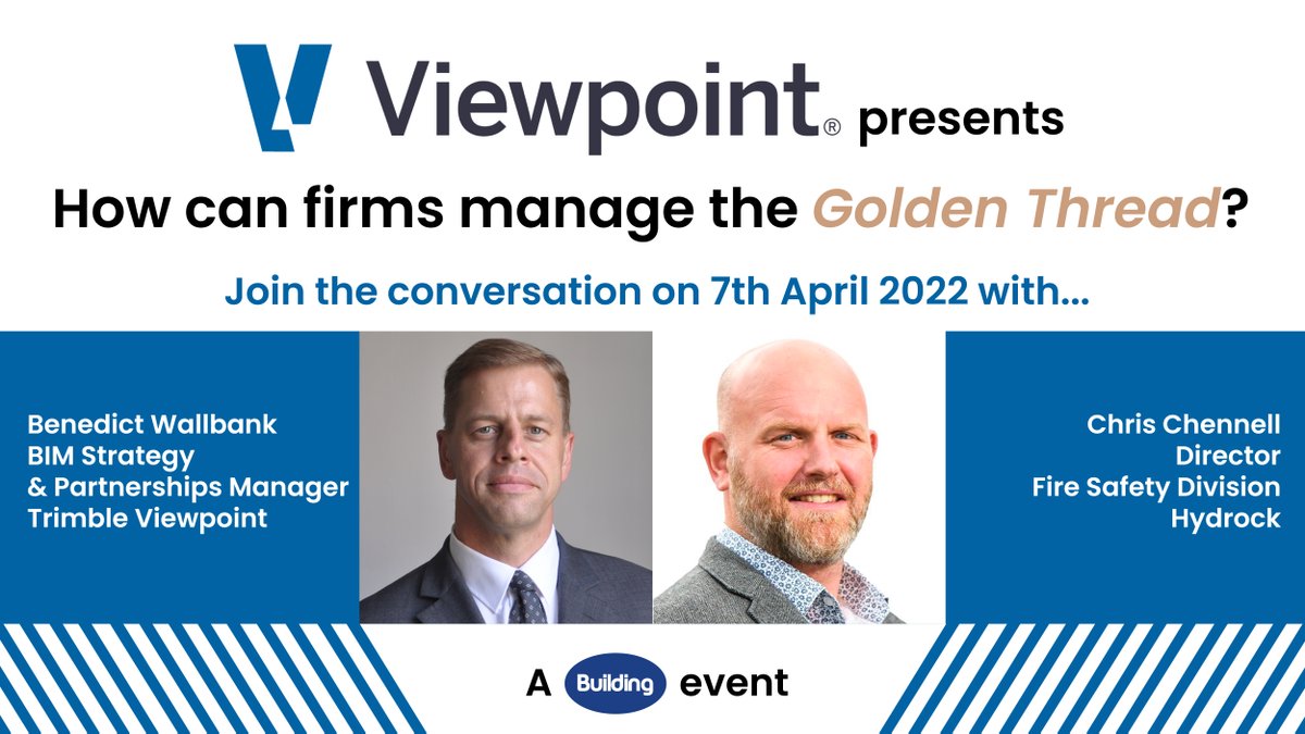NEW speakers announced for the Golden Thread webinar on 7 April. Hear from Benedict Wallbank, #BIM Strategy &amp; Partnerships Manager <a href="/ViewpointcsUK/">Trimble Viewpoint UK</a> &amp; Chris Chennell, Director, Fire Safety Division @hydrocknews by registering FREE today register.gotowebinar.com/register/61673…
