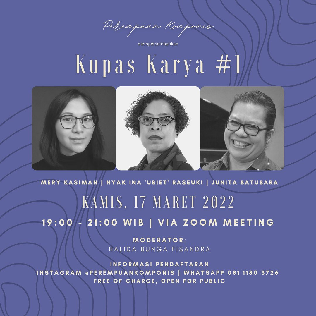 MALAM INI!

Perempuan Komponis: Forum &amp; Lab perdana mempersembahkan

Kupas Karya #1
Bersama Junita Batubara, <a href="/ubietraseuki/">Ubiet Raseuki</a> , dan <a href="/merykasiman/">Mery Kasiman</a>.

Kamis, 17 Maret '22, pukul 7-9 pm, via ZOOM

Acara ini gratis dan terbuka untuk umum. Jangan sampai terlewatkan yaa!
