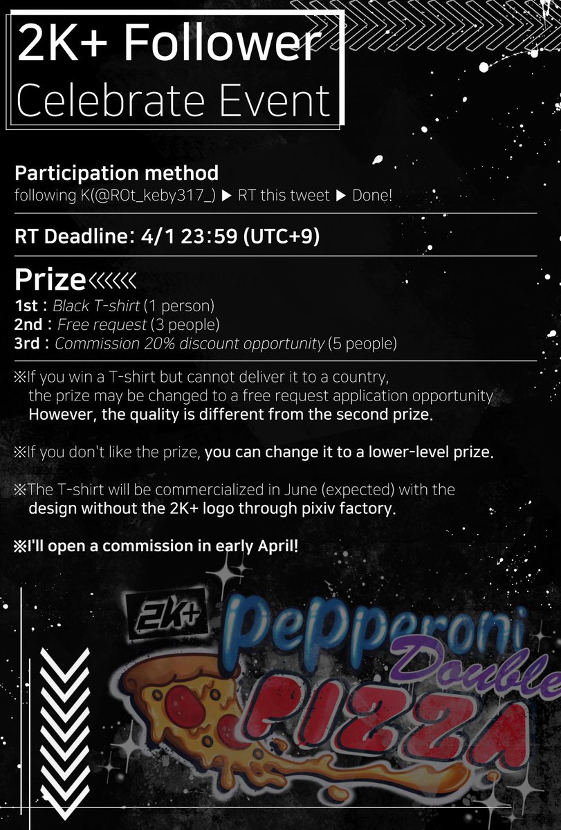 ROt_keby317_'s tweet photo. 📢Event for 2K followers!

1⃣following K(@ROt_keby317_) 
2⃣ RT this tweet
3⃣ Done!

▶️RT Deadline: 4/1 23:59 (UTC+9)

▶️Prize
1st : Black T-shirt (1 person)
2nd : Free request (3 people)
3rd : Commission 20% discount opportunity (5 people) https://t.co/rk1qxQPS78
