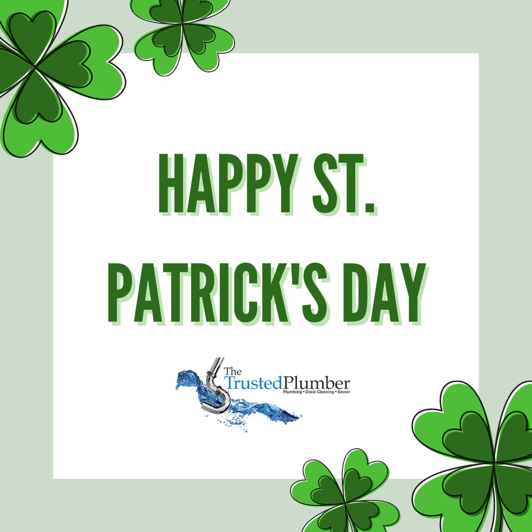 TheTrustedPlumb's tweet photo. Happy St. Patrick's Day from all of us at The Trusted Plumber!
🍀 https://t.co/kyFyM8PoBW