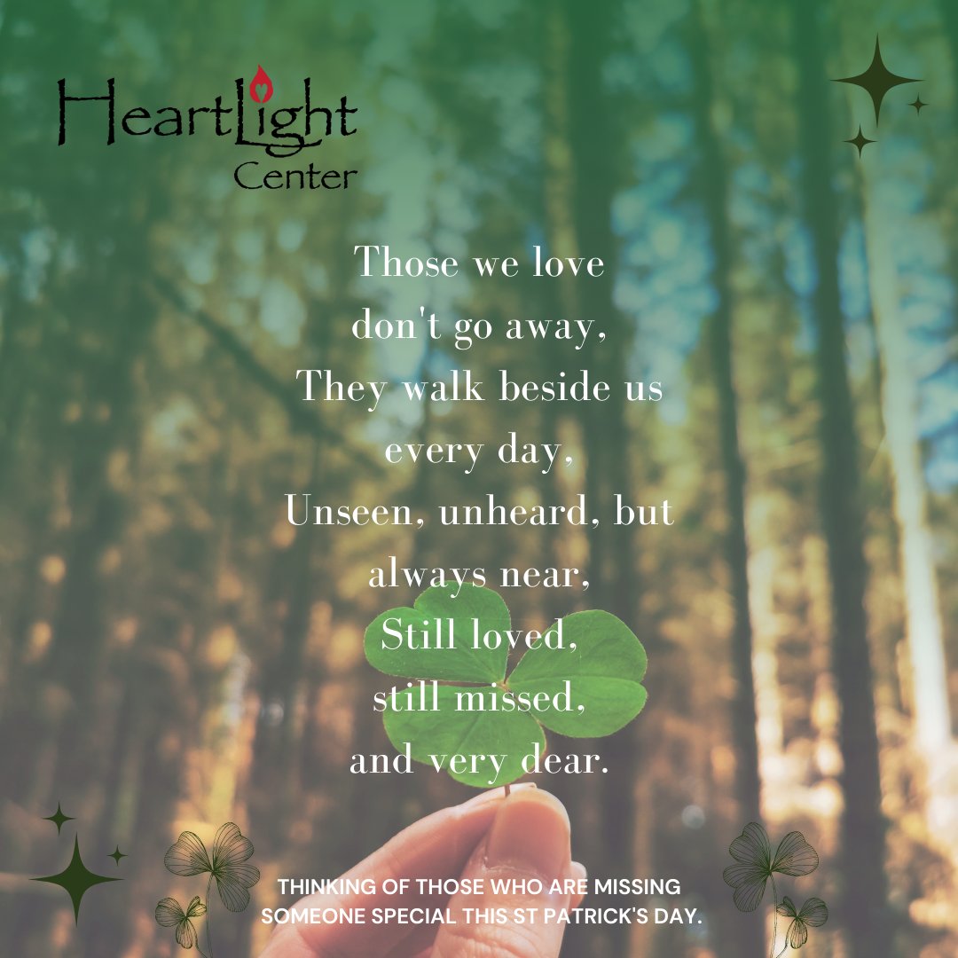 HeartLightCente's tweet photo. Thinking of those missing someone special today.
Those we love
don't go away.
They walk beside us
every day.
Unseen, unheard, but
always near
Still loved,
still missed,
and very dear.
#HeartLightCenter #Grief #GriefSupport #IrishBlessing #GriefQuote #StPatricksDay https://t.co/V1A6hHSpww
