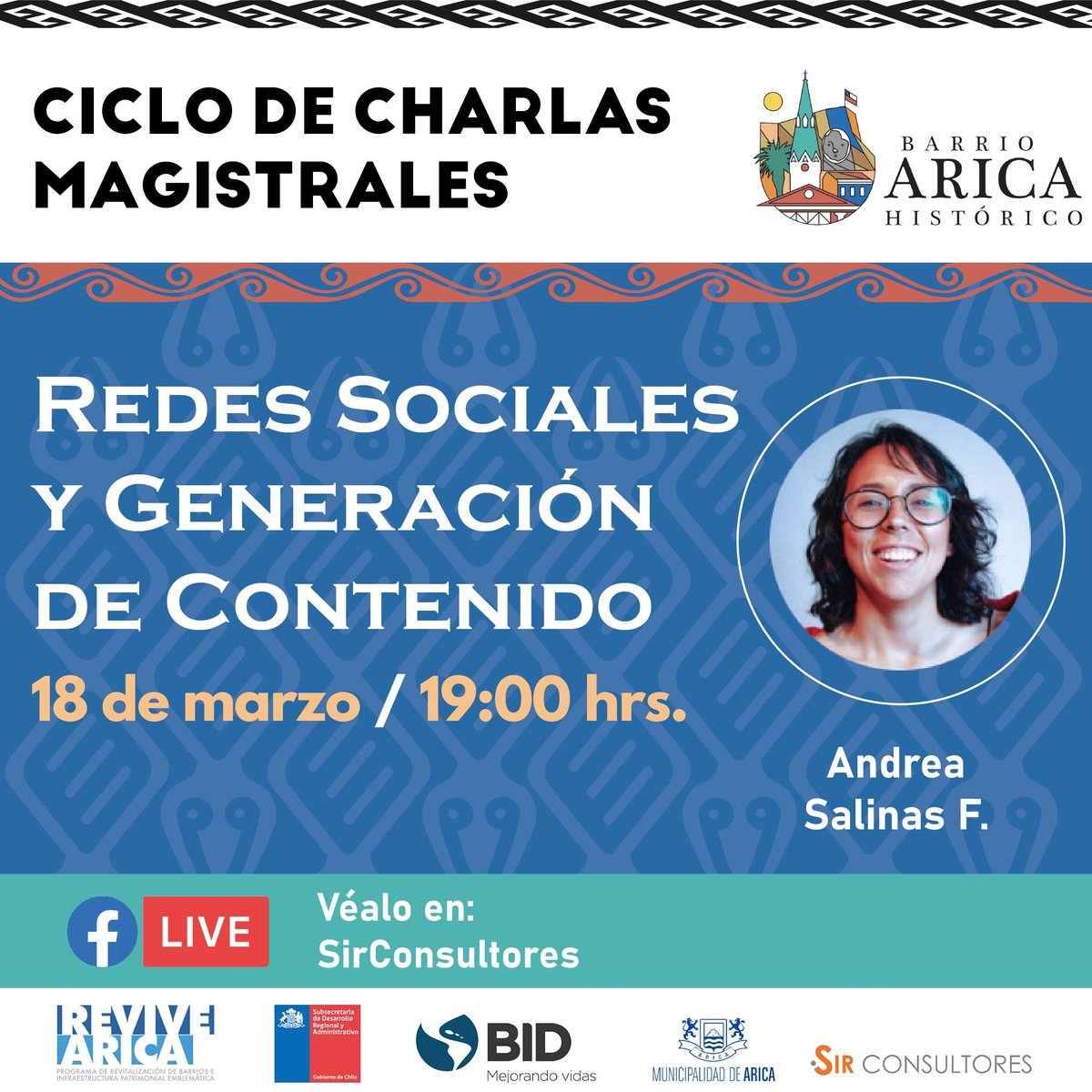 SirConsultores's tweet photo. 🧑‍🏫  #Charlas | Este viernes comenzamos el ciclo de Charlas Magistrales del @BarrioArica 
📒 Redes Sociales y Gestión de Contenido  
📅 Viernes 18 de marzo a las 19 hrs.  
🧑‍🏫 Andrea Salinas F.
✏ Transmisión por Facebook Live de @SirConsultores https://t.co/J8EYqX5147

#Arica https://t.co/5oG3plEokx