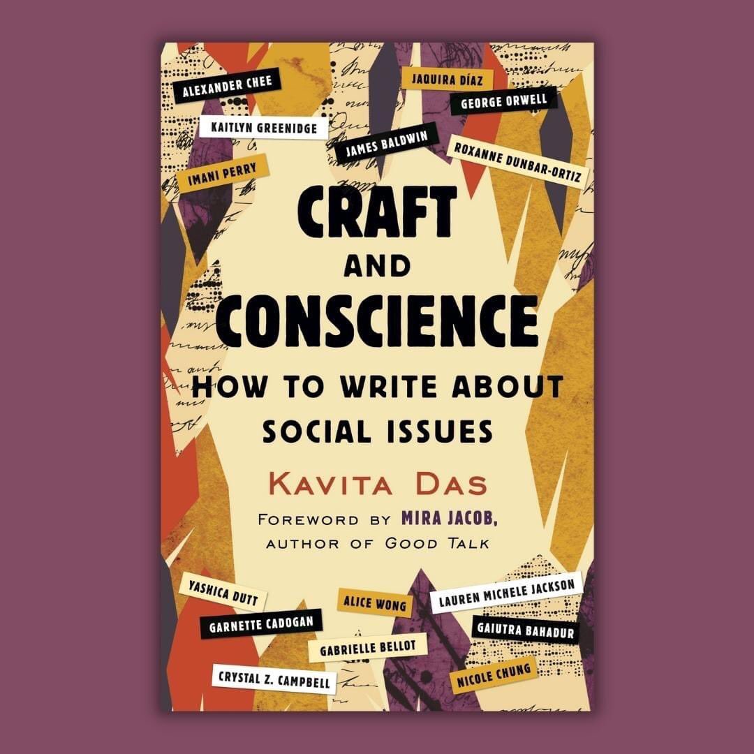 My 2nd book Craft and Conscience: How to Write About Social Issues will be pub'd by @BeaconPress on 10/4! 12 of my own essays & work by 15 amazing writers (see comments), which demo how to write about social issues compellingly and with integrity. Foreword by @mirajacob