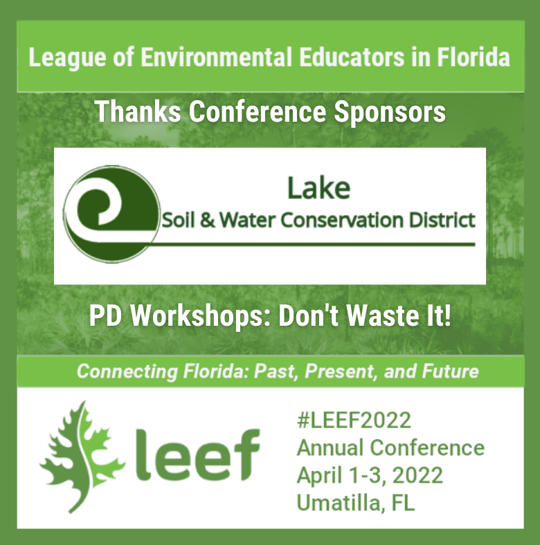 LEEF_Florida's tweet photo. LEEF has another huge thank you to make! We would like to give a huge shoutout to @lakegov Soil &amp; Water Conservation District for being a conference sponsor for the 2022 LEEF Annual Conference! We are so grateful for your sponsorship: https://t.co/RyisxsE5B8 https://t.co/cOd9g8EXI5