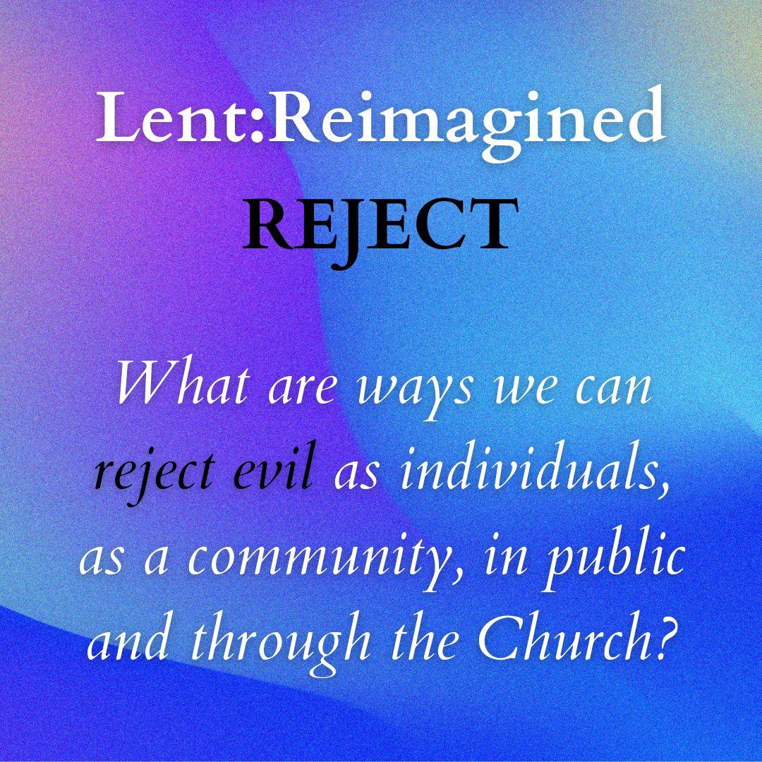 USUMCReimagined's tweet photo. Today's Lent:Reimagined Question - What are ways we can reject evil as individuals, as a community, in public and through the Church? #umc #BeUMC #Lent https://t.co/KpSDpSI4hc